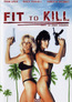 Fit to Kill (DVD) kaufen