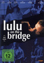 Lulu on the Bridge (DVD) kaufen