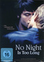 No Night Is Too Long - Englische Originalfassung mit deutschen Untertiteln (DVD) kaufen