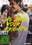 We Are Your Friends (DVD), gebraucht kaufen