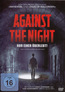 Against the Night (DVD) kaufen