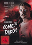 Come to Daddy (DVD) kaufen