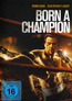 Born a Champion (DVD) kaufen