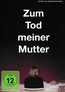 Zum Tod meiner Mutter (DVD) kaufen
