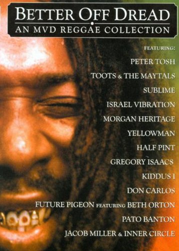 Better Off Dread - An MVD Reggae Collection - Poster 1