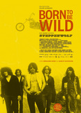 Born to Be Wild - Eine Band namens Steppenwolf