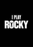 I Play Rocky