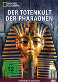 National Geographic - Der Totenkult der Pharaonen