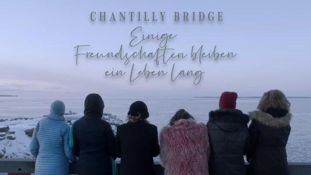 Chantilly Bridge - Einige Freundschaften bleiben ein Leben lang - Trailer - Deutsch - SD