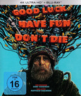 Good Luck, Have Fun, Don't Die