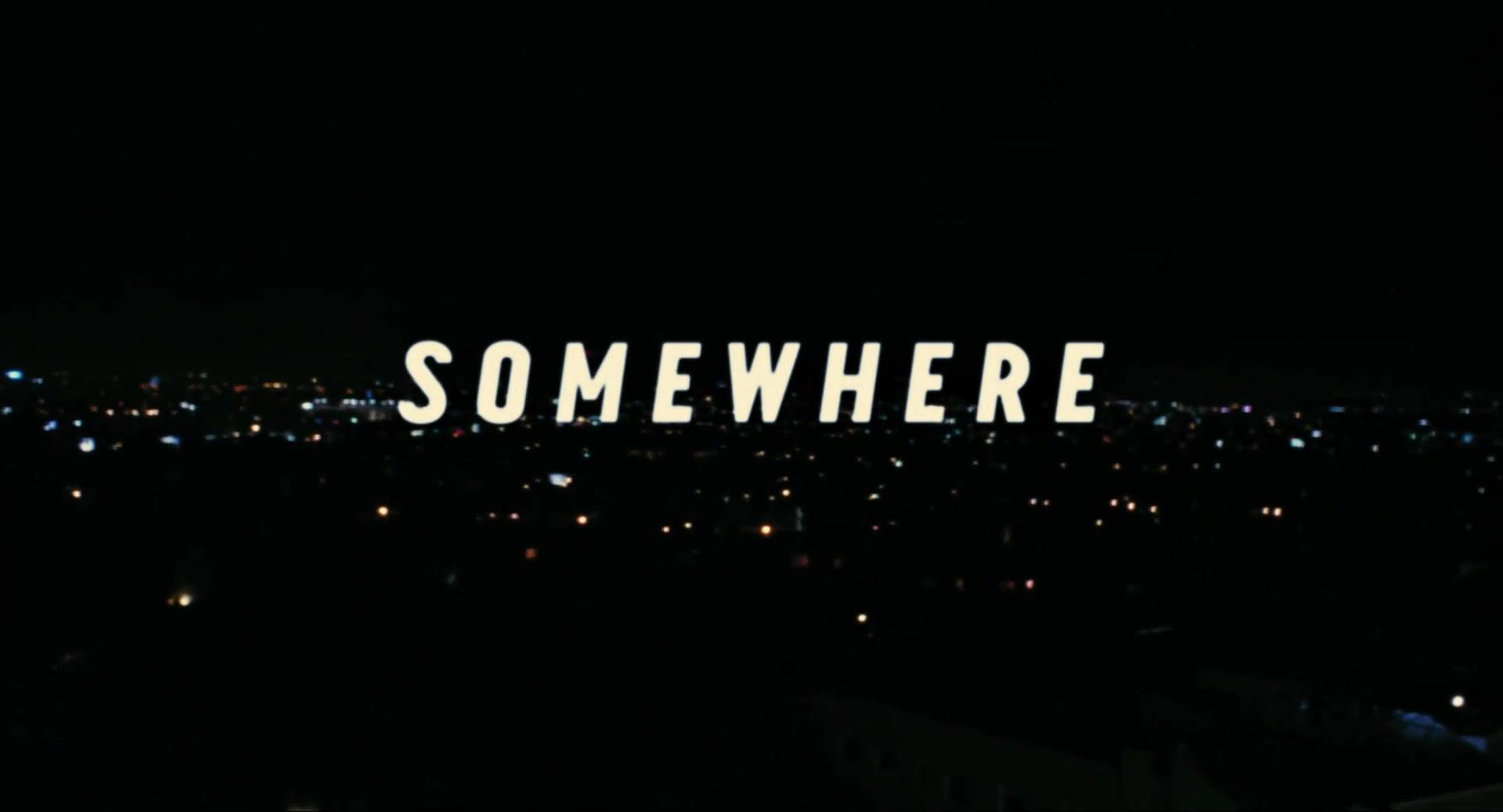 Somewhere - Trailer - Deutsch