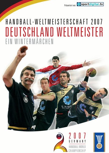 Handball-Weltmeisterschaft 2007 - Deutschland Weltmeister - Poster 1