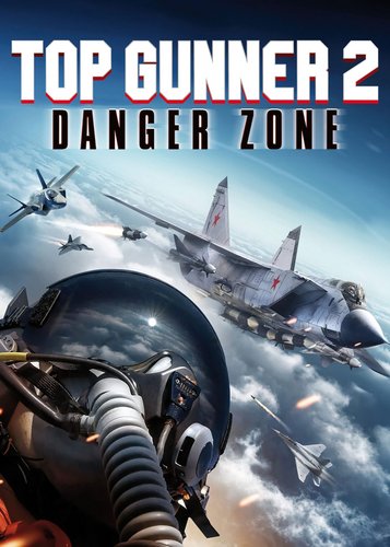 Top Gunner 2 - Danger Zone - Poster 1