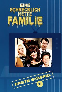 eine schrecklich nette familie staffel 1 folge 1 eine schrecklich nette familie staffel 1 folge 1