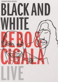 Bebo &amp; Cigala - Black and White