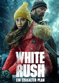 White Rush - Ein eiskalter Plan