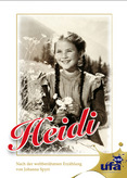 Heidi - Nach der weltberühmten Erzählung von Johanna Spyri