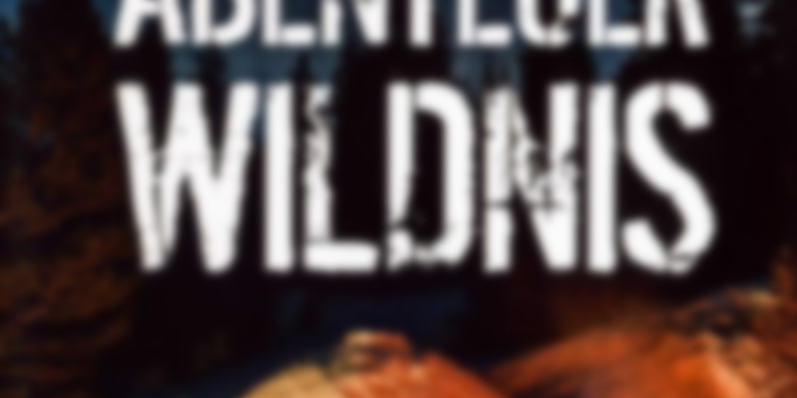 Abenteuer Wildnis - Volume 2