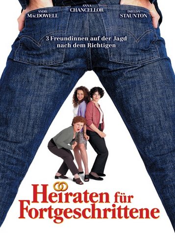 Heiraten für Fortgeschrittene - Drei Freundinnen und ein Liebhaber