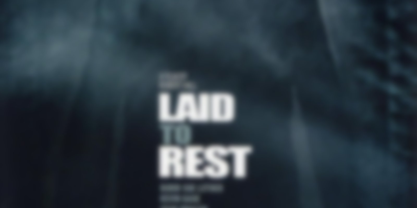 Laid to Rest