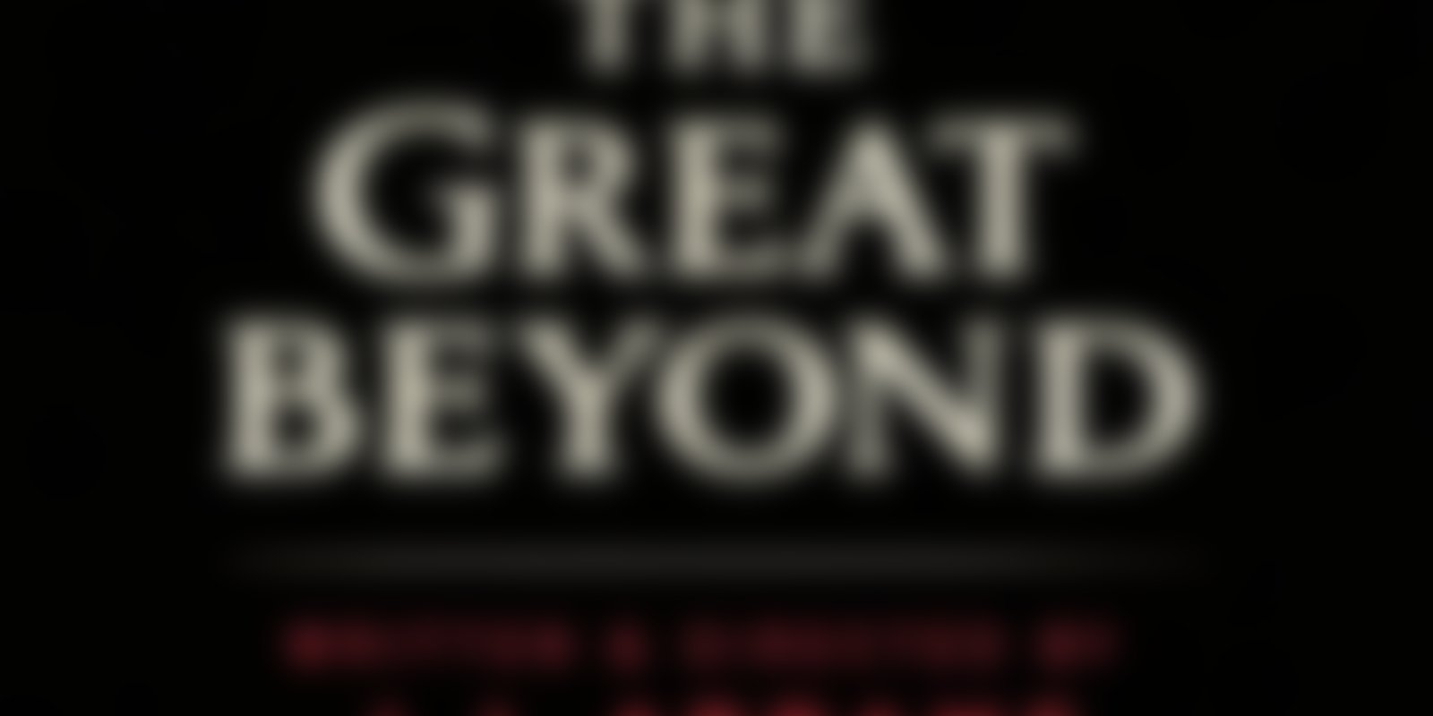 The Great Beyond