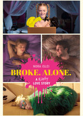 Broke. Alone.