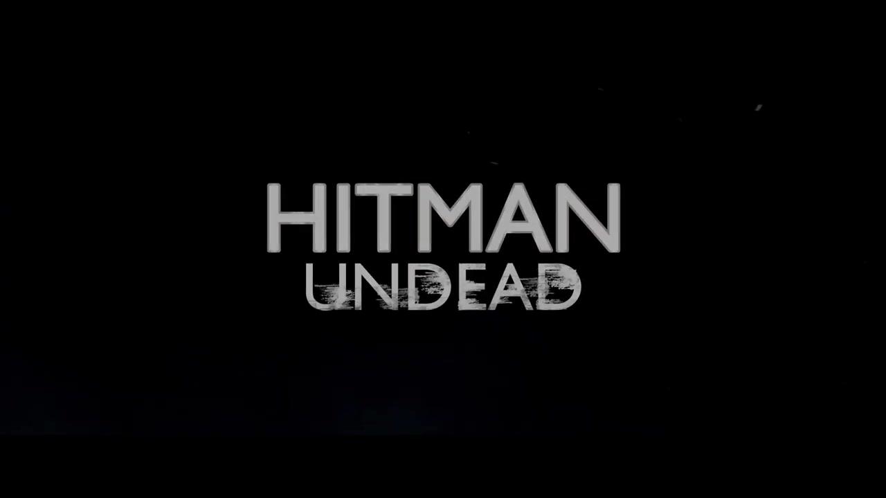 Hitman Undead - Trailer - Deutsch