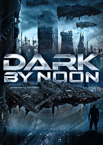 Dark by Noon - Poster 1