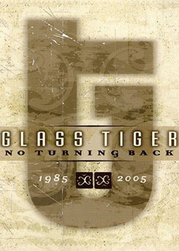 Glass Tiger - No Turning Back - Poster 1