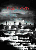 Pink Floyd - London 66/67