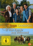 Inga Lindström - Wilde Pferde auf Hillesund