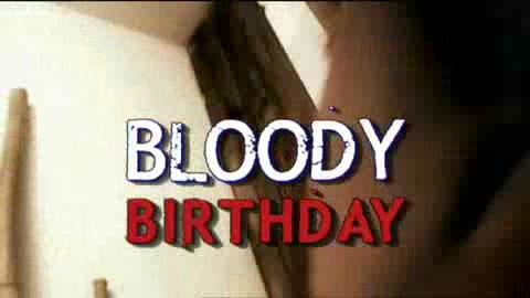 Bloody Birthday - Trailer - Deutsch