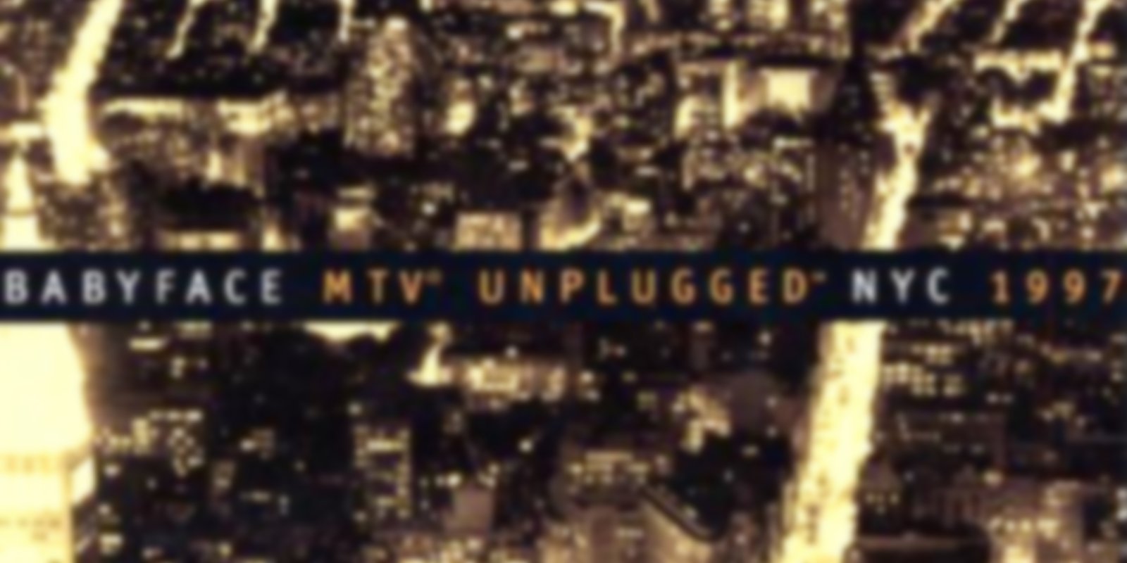 MTV Unplugged - Babyface