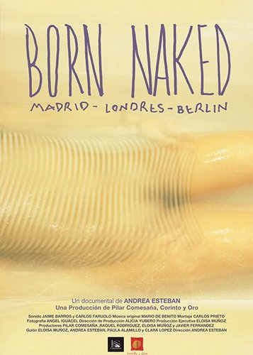 Born Naked - Madrid. London. Berlin. - Poster 2
