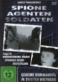 Spione, Agenten, Soldaten - Folge 10: Drehscheibe Paris, Spionage gegen Deutschland