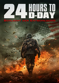 24 Hours to D-Day