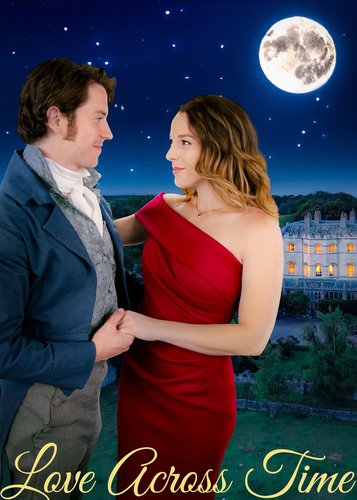 Love Across Time  - Zeitlos verliebt - Poster 1
