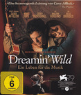 Dreamin&#039; Wild - Ein Leben für die Musik