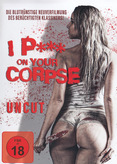 I Piss on Your Corpse