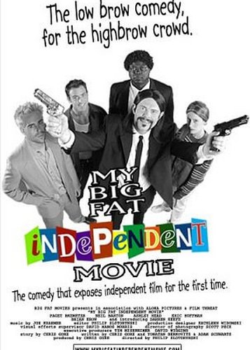 My Big Fat Independent Movie - Poster 3