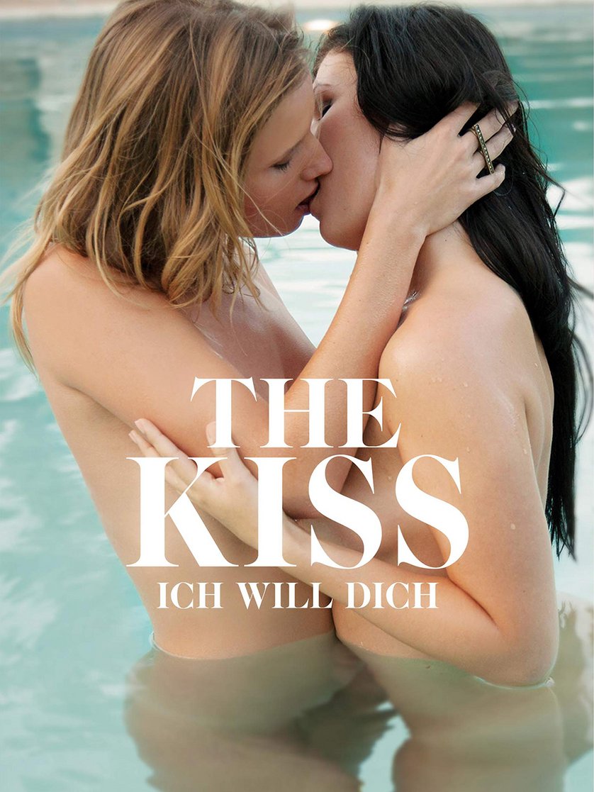 The kiss ich will dich stream