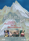 Watzmann Live