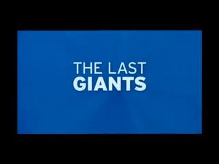 The Last Giants - Trailer - Deutsch