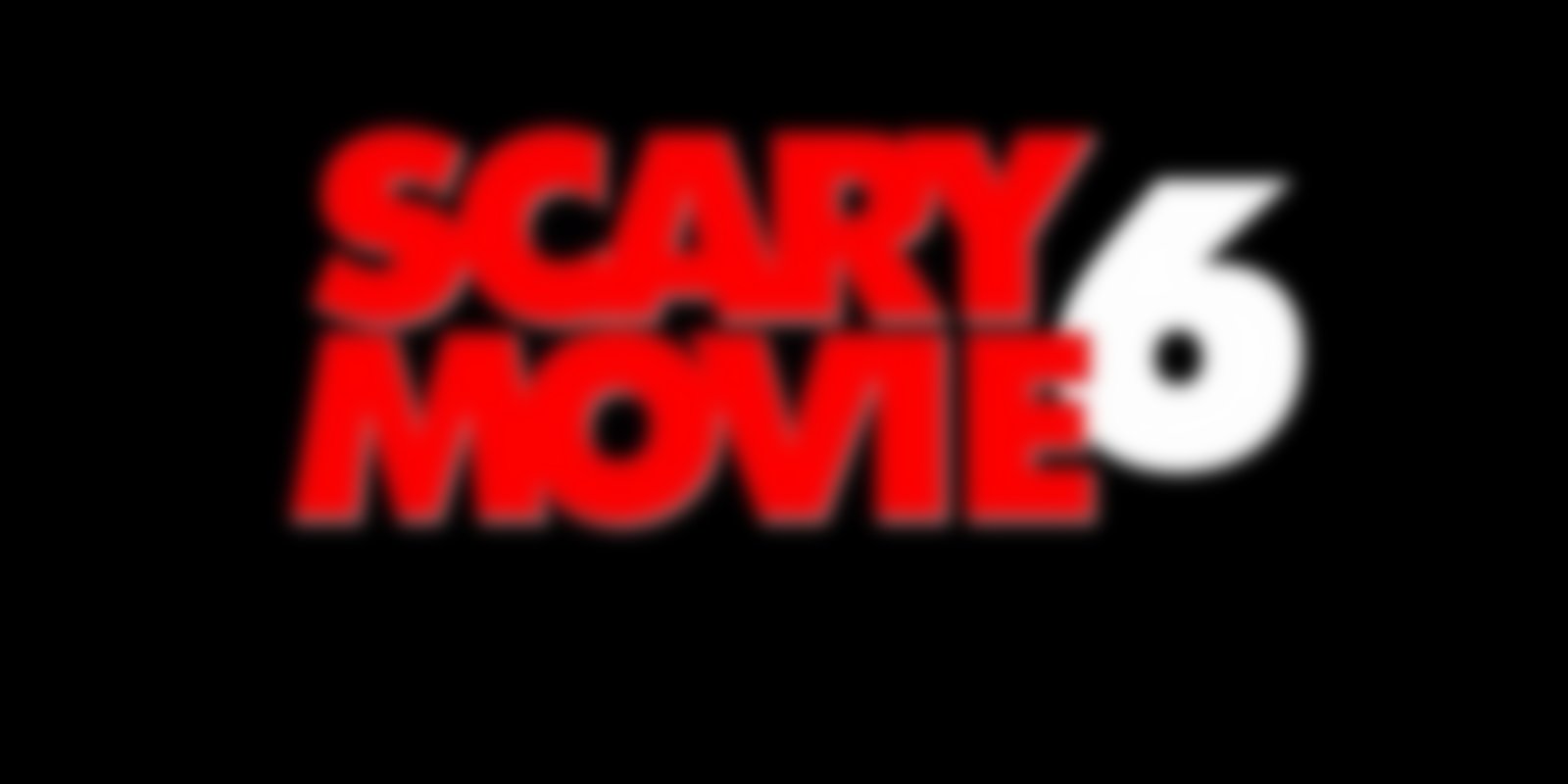 Scary Movie 6