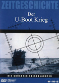 Zeitgeschichte - Der U-Boot Krieg