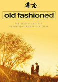 Old Fashioned - Mr. Walsh und die vergessene Kunst der Liebe