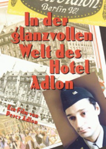 In der glanzvollen Welt des Hotel Adlon - Poster 1