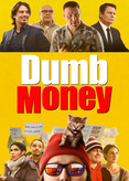 Dumb Money - Schnelles Geld