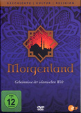Morgenland - Geheimnisse der islamischen Welt