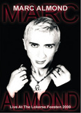 Marc Almond - Live at the Lokerse Feesten 2000